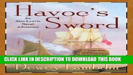 [PDF] Havoc s Sword: An Alan Lewrie Naval Adventure Full Online