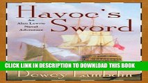 [PDF] Havoc s Sword: An Alan Lewrie Naval Adventure Full Online