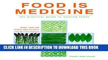 Best Seller Food is Medicine: The Practical Guide to Healing Foods Free Read