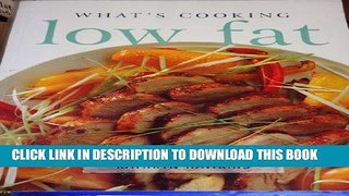 Ebook Low Fat (What s Cooking) Free Read