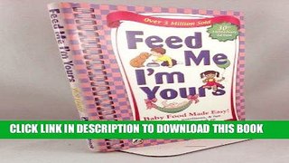 Ebook Feed Me, I m Yours Free Read