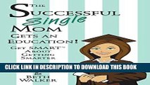 [PDF] The Successful Single Mom Gets an Education: Get SMART About Getting Smarter Popular Online