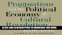 Ebook Pragmatism and the Political Economy of Cultural Evolution (Cultural Studies of the United