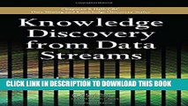 Ebook Knowledge Discovery from Data Streams (Chapman   Hall/CRC Data Mining and Knowledge
