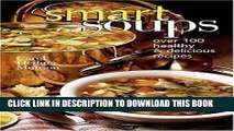 Best Seller Smart Soups: Over 100 Healthy   Delicious Recipes Free Read