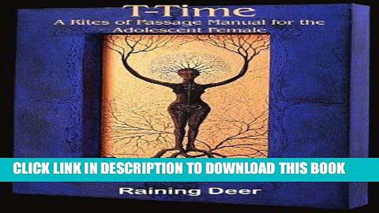 [PDF] T-Time: A Rites of Passage Manual for the Adolescent Female Popular Online