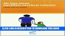 [PDF] Mobi Mi hija tiene parÃ¡lisis cerebral infantil (NiÃ±os, adolescentes, padres) (Spanish