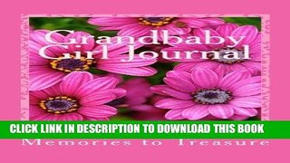 [PDF] Grandbaby Girl Journal: Grandchildren are the crown of the aged, and the pride of children