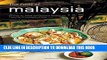 Ebook The Food of Malaysia: 62 Easy-to-follow and Delicious Recipes from the Crossroads of Asia