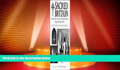 Buy NOW  Sacred Britain: A Guide to the Sacred Sites and Pilgrim Routes of England, Scotland and