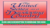 Best Seller The United States as a Developing Country: Studies in U.S. History in the Progressive