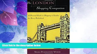 Big Sales  The London Shopping Companion: A Personal Guide to Shopping in London for Every
