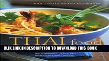 Ebook Thai Food and Cooking: A Fiery And Exotic Cuisine: The Traditions, Techniques, Ingredients