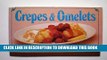Ebook Crepes and Omelets Free Read