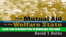 Best Seller From Mutual Aid to the Welfare State: Fraternal Societies and Social Services,
