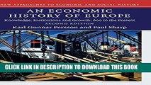 Ebook An Economic History of Europe: Knowledge, Institutions and Growth, 600 to the Present (New