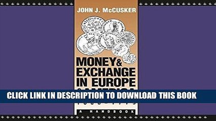 Best Seller Money and Exchange in Europe and America, 1600-1775: A Handbook (Published for the