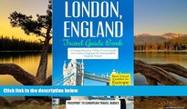 Big Deals  London: London, England: Travel Guide Book-A Comprehensive 5-Day Travel Guide to