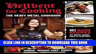 Best Seller Hellbent for Cooking: The Heavy Metal Cookbook Free Read