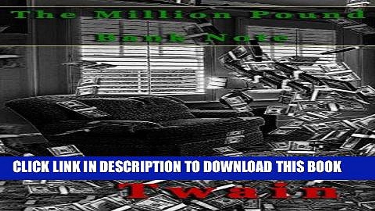 [PDF] The Million Pound Bank Note [Illustrated] Popular Collection