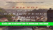 Best Seller Friends of the Unrighteous Mammon: Northern Christians and Market Capitalism,