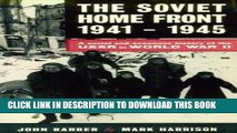 Ebook The Soviet Home Front, 1941-1945: A Social and Economic History of the USSR in World War II