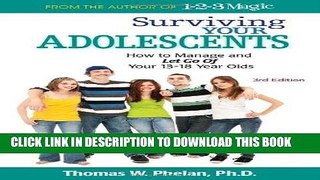 [PDF] Surviving Your Adolescents: How to Manage and Let Go of Your 13-18 Year Olds Full Colection