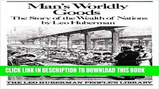 Best Seller Man s Worldly Goods: 1st (First) Edition Free Read