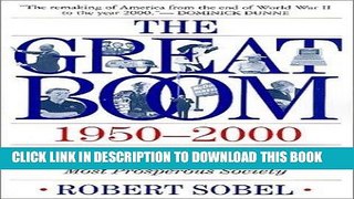 Ebook The Great Boom 1950-2000: How a Generation of Americans Created the World s Most Prosperous