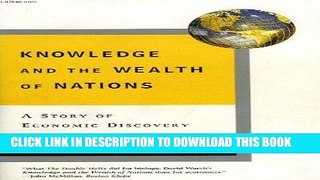 Ebook Knowledge and the Wealth of Nations: A Story of Economic Discovery Free Read