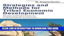 Ebook Strategies and Methods for Tribal Economic Development: Building Sustainable Prosperity in