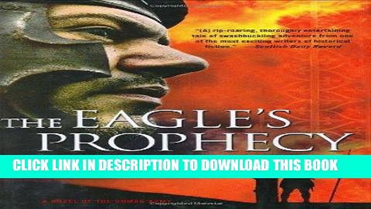 [PDF] The Eagle s Prophecy: A Novel of the Roman Army (Eagle Series) Popular Collection