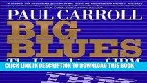 [PDF] Big Blues: The Unmaking of IBM Popular Colection