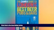 Ebook deals  The CAMRA Guide to Londonâ€™s Best Beer, Pubs   Bars  BOOOK ONLINE