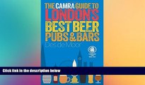 Ebook deals  The CAMRA Guide to Londonâ€™s Best Beer, Pubs   Bars  BOOOK ONLINE