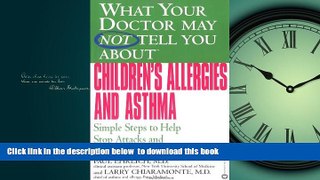 Read book  What Your Doctor May Not Tell You About(TM) Children s Allergies and Asthma: Simple