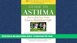Read books  The Children s Hospital of Philadelphia Guide to Asthma: How to Help Your Child Live a