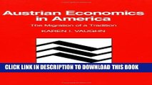 Best Seller Austrian Economics in America: The Migration of a Tradition (Historical Perspectives