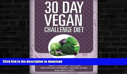 READ  30 Day Vegan Challenge Diet: Track Your Diet Success (with Food Pyramid, Calorie Guide and