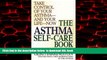 GET PDFbooks  The Asthma Self-Care Book: How to Take Control of Your Asthma full online