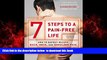 liberty books  7 Steps to a Pain-Free Life: How to Rapidly Relieve Back, Neck, and Shoulder Pain