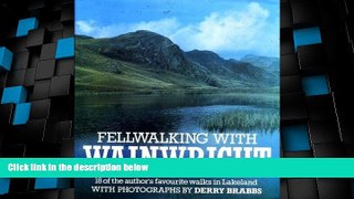 Deals in Books  Fell Walking with Wainwright: 18 of the Author s Favourite Walks in Lakeland  READ