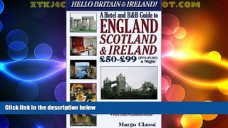 Deals in Books  Hello Britain   Ireland! : A Hotel and B B Guide to England, Ireland   Scotland