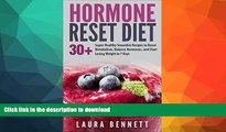 READ BOOK  Hormone Reset Diet: 30  Super-Healthy Smoothie Recipes to Boost Metabolism, Balance
