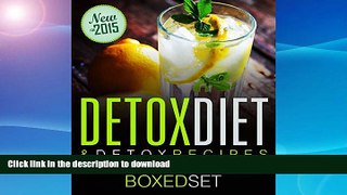 FAVORITE BOOK  Detox Diet   Detox Recipes in 10 Day Detox: Detoxification of the Liver, Colon and