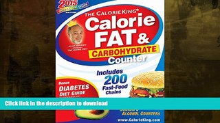 READ  The CalorieKing Calorie, Fat   Carbohydrate Counter 2015 FULL ONLINE