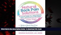 Best book  Natural Back Pain Solutions: Relieve Back Pain Fast, Heal a Herniated Disc, and Avoid