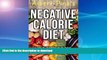 READ  Negative Calorie Diet: Lose 10 pounds in 10 days with delicious healthy recipes; cookbook