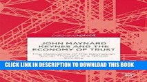 Best Seller John Maynard Keynes and the Economy of Trust: The Relevance of the Keynesian Social