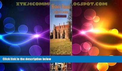 Deals in Books  Historic Houses, Castles   Gardens: In Great Britain and Ireland (Historic Houses,